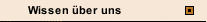 Wissen über uns